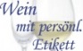 Wein mit persnlichem Etikett