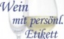 Wein mit persnlichem Etikett